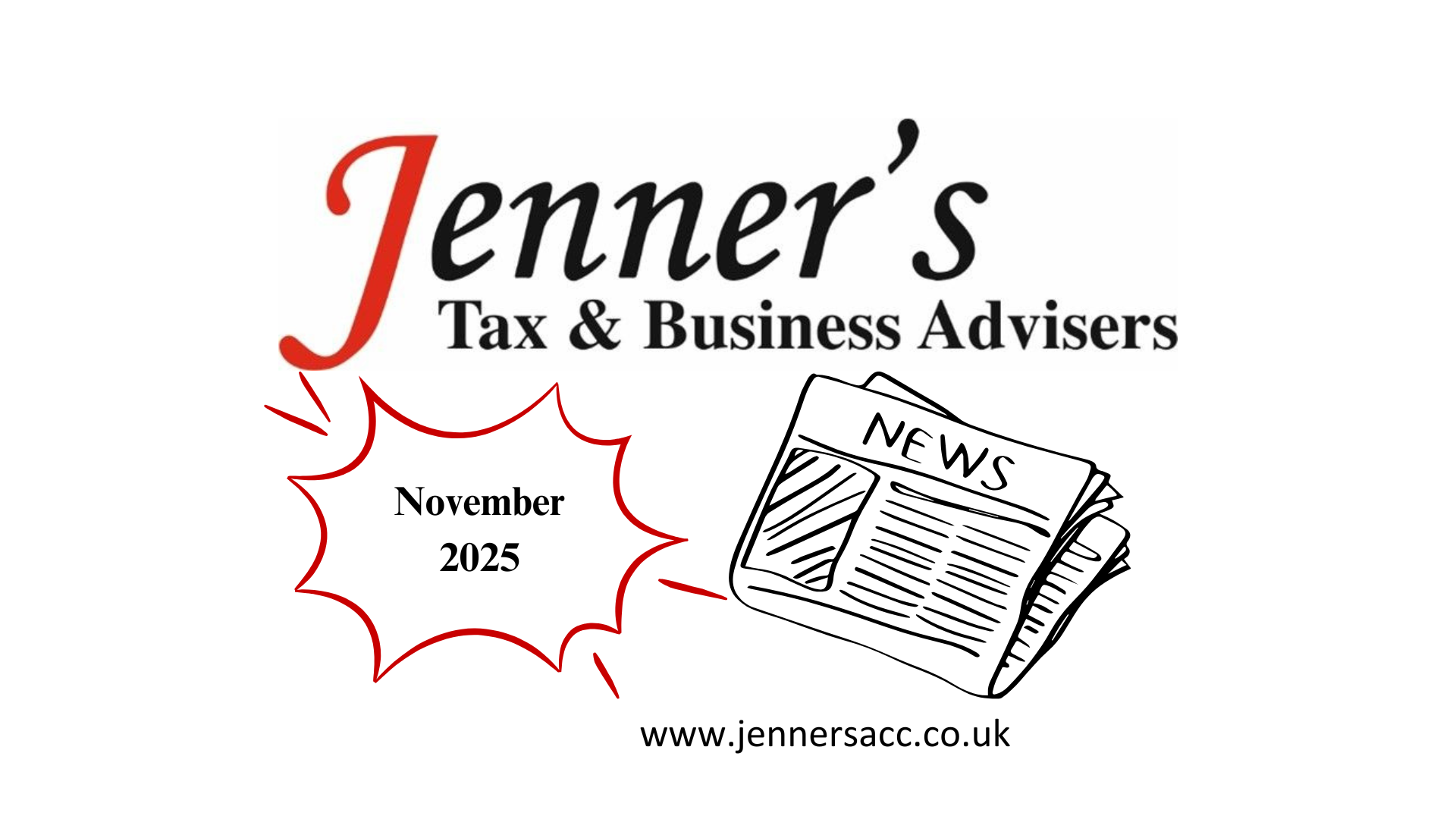 November 2025 Tax Update – key HMRC deadlines, Self Assessment reminders, and Budget highlights by Jenners Tax & Business Advisers.