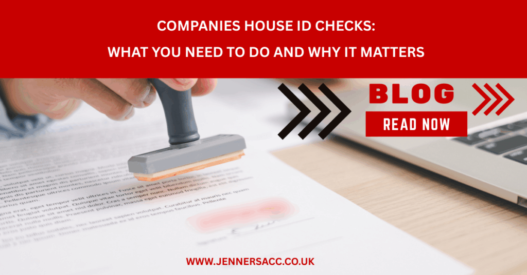 Companies House ID verification requirements for UK company directors and PSCs