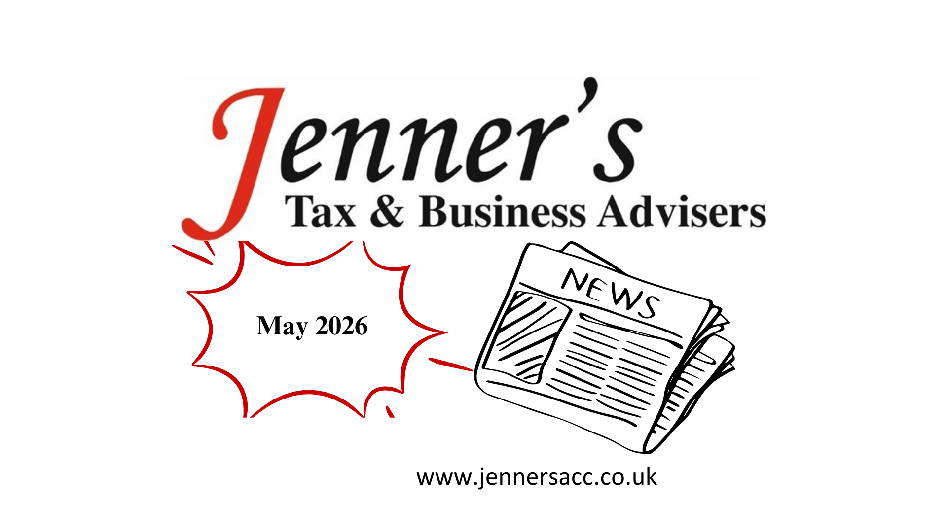 Jenners Tax and Business Advisers May 2026 newsletter graphic highlighting Making Tax Digital, CIS compliance changes, childcare tax tips and key UK tax deadlines